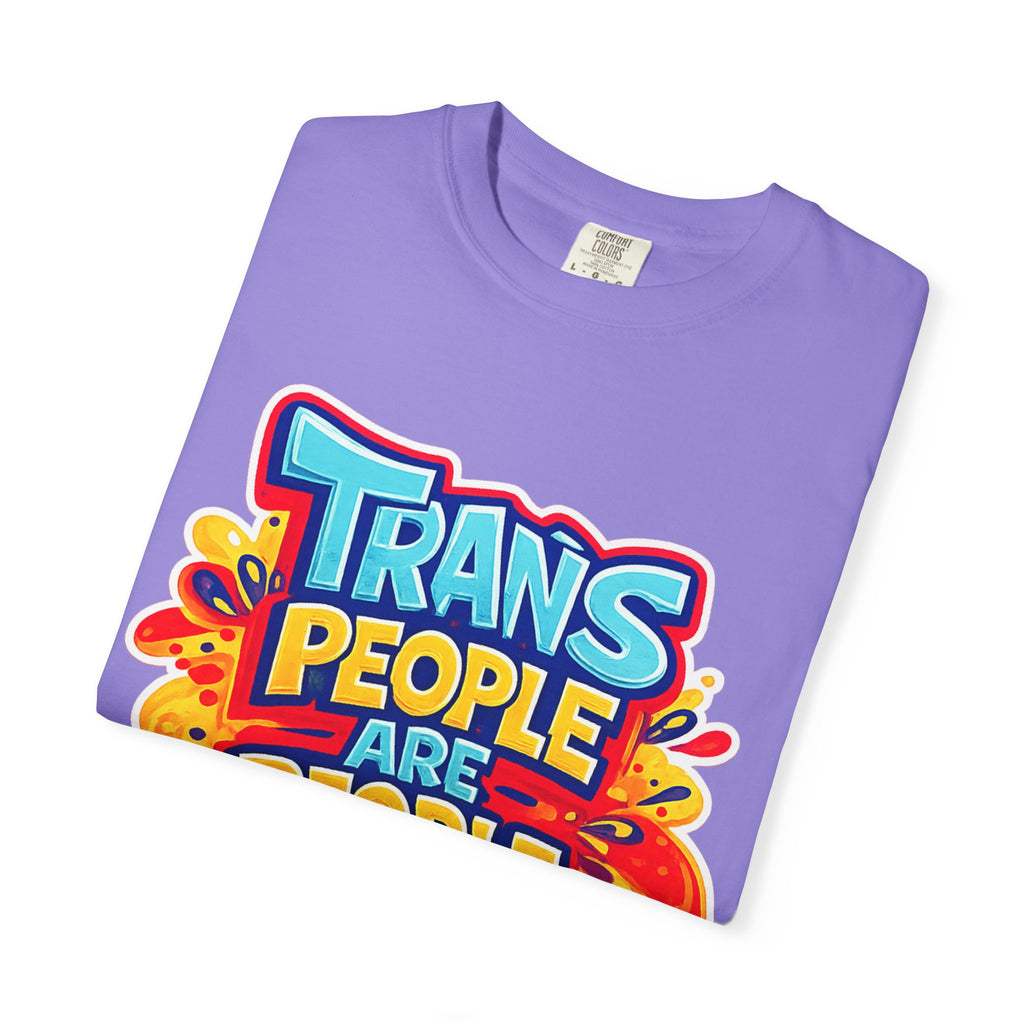 Trans People Are People Too T-Shirt — LGBTQ+ Pride Support Tee
