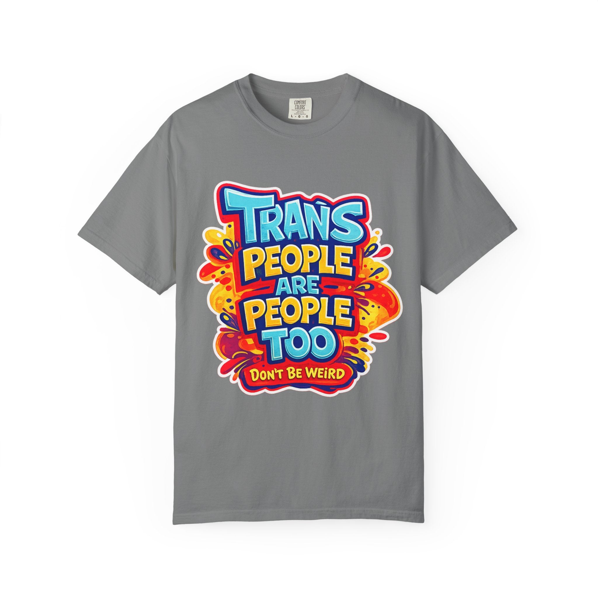 Trans People Are People Too T-Shirt — LGBTQ+ Pride Support Tee