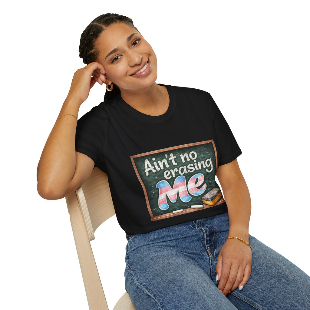 Ain't No Erasing Me Chalkboard T-Shirt — Funny Teacher Pride Tee