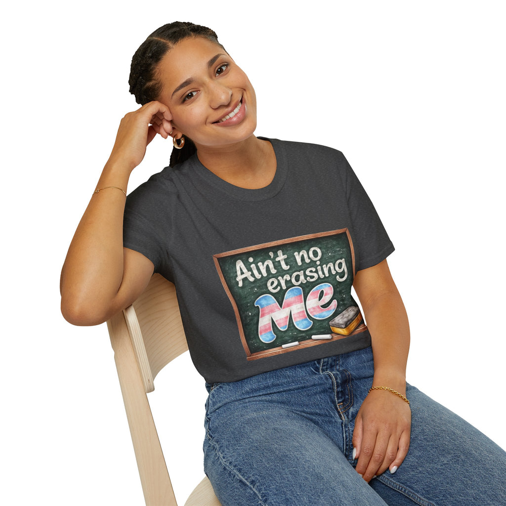 Ain't No Erasing Me Chalkboard T-Shirt — Funny Teacher Pride Tee