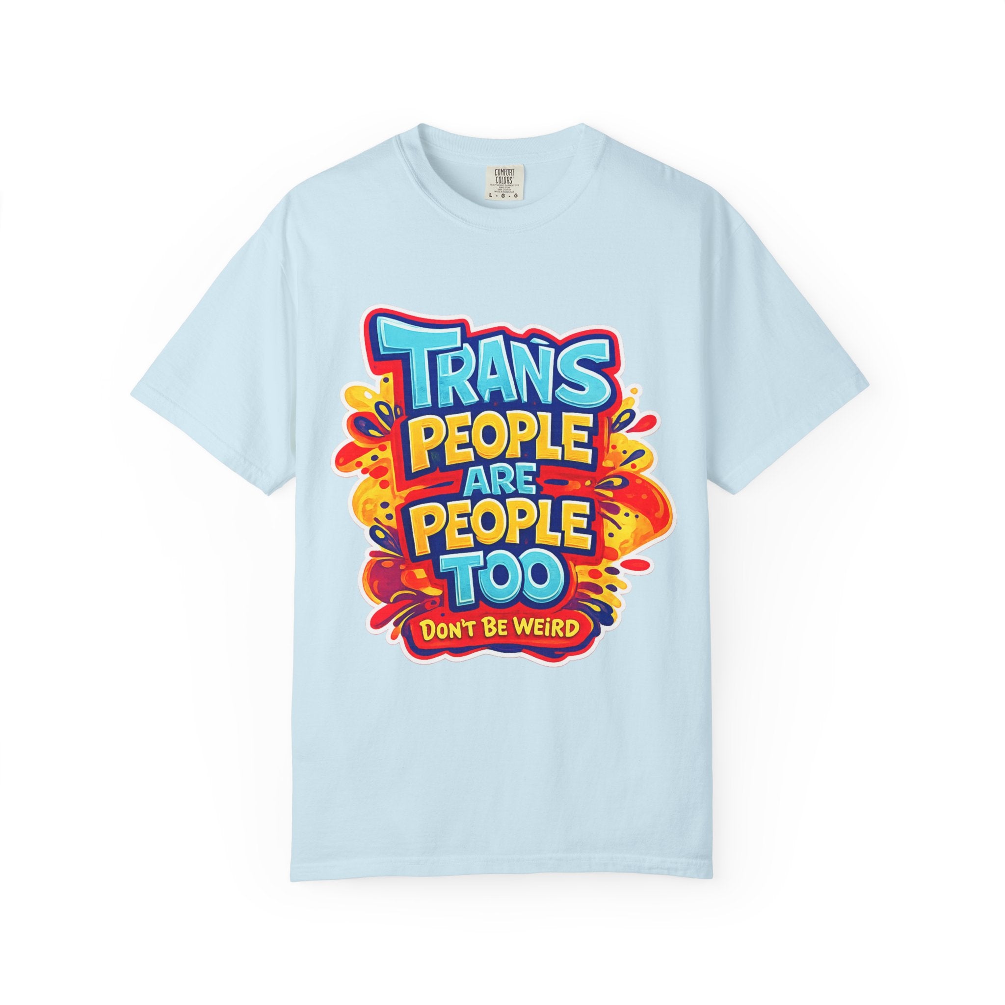 Trans People Are People Too T-Shirt — LGBTQ+ Pride Support Tee