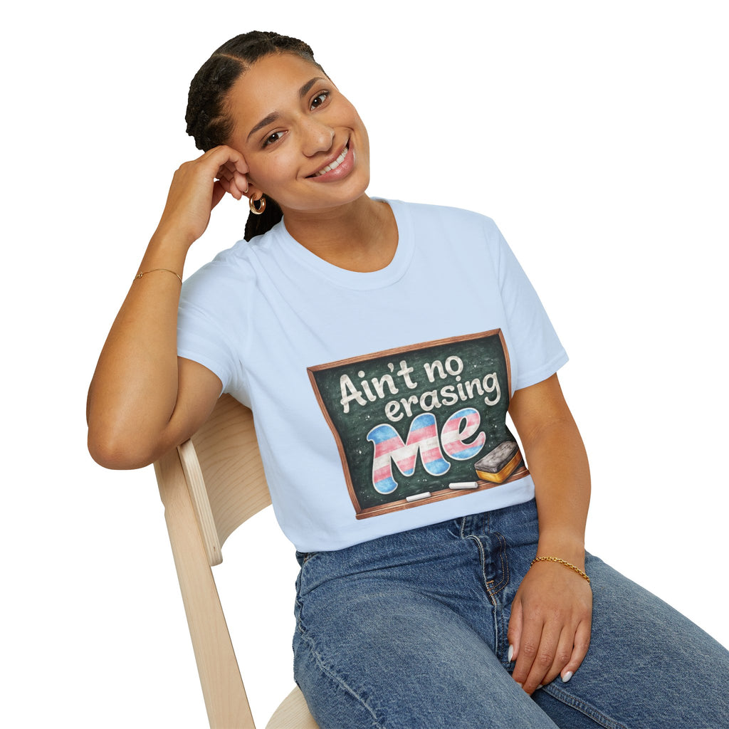 Ain't No Erasing Me Chalkboard T-Shirt — Funny Teacher Pride Tee