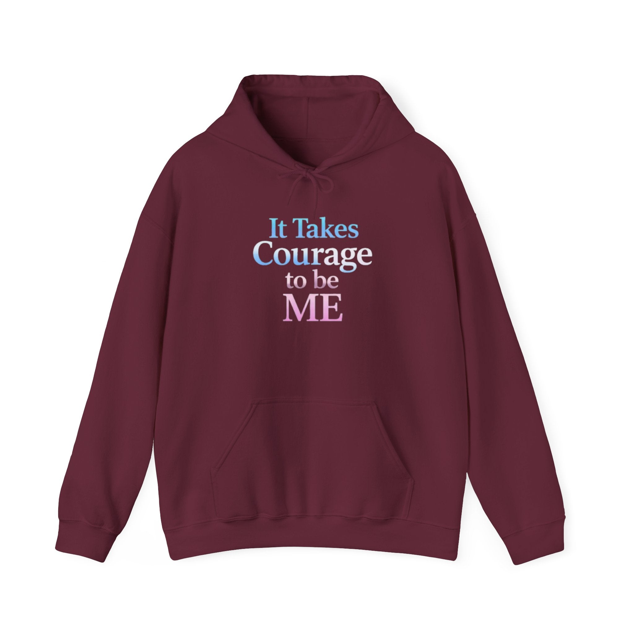 Transgender Pride Hoodie – "It Takes Courage to Be Me" Comfort Pullover