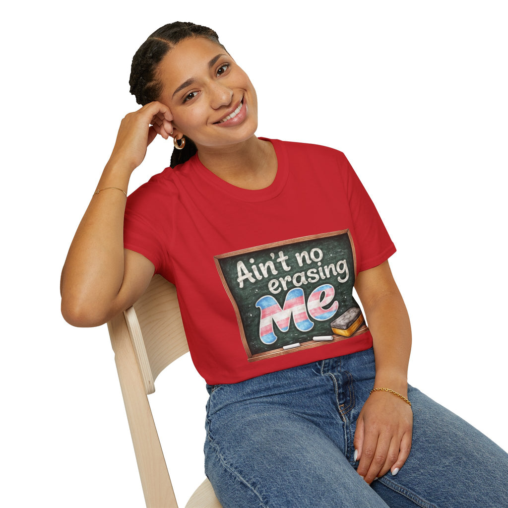 Ain't No Erasing Me Chalkboard T-Shirt — Funny Teacher Pride Tee