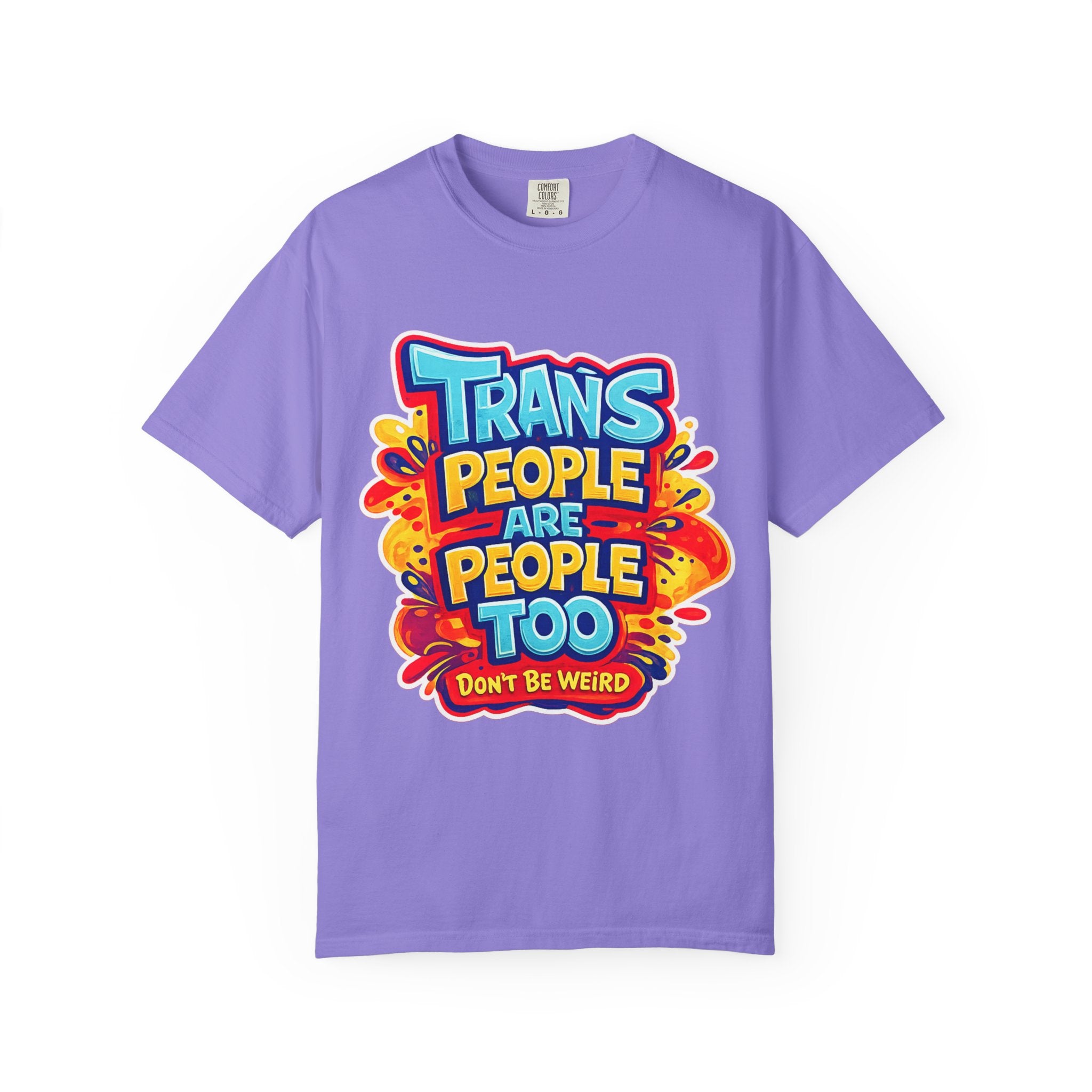 Trans People Are People Too T-Shirt — LGBTQ+ Pride Support Tee