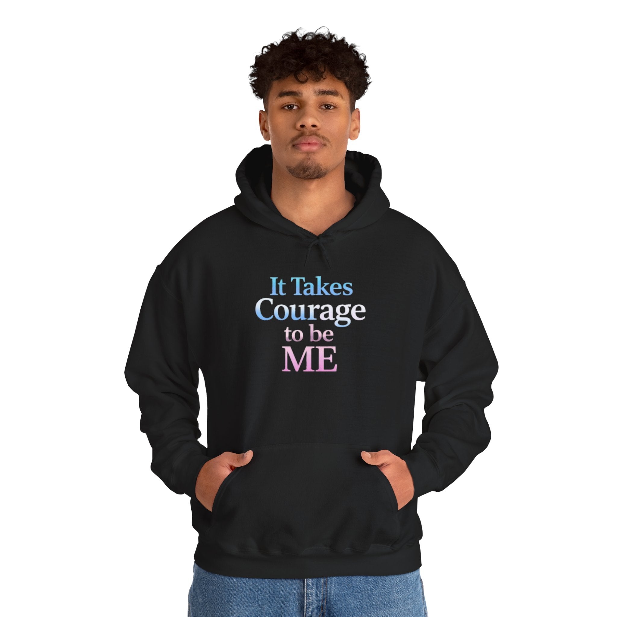 Transgender Pride Hoodie – "It Takes Courage to Be Me" Comfort Pullover