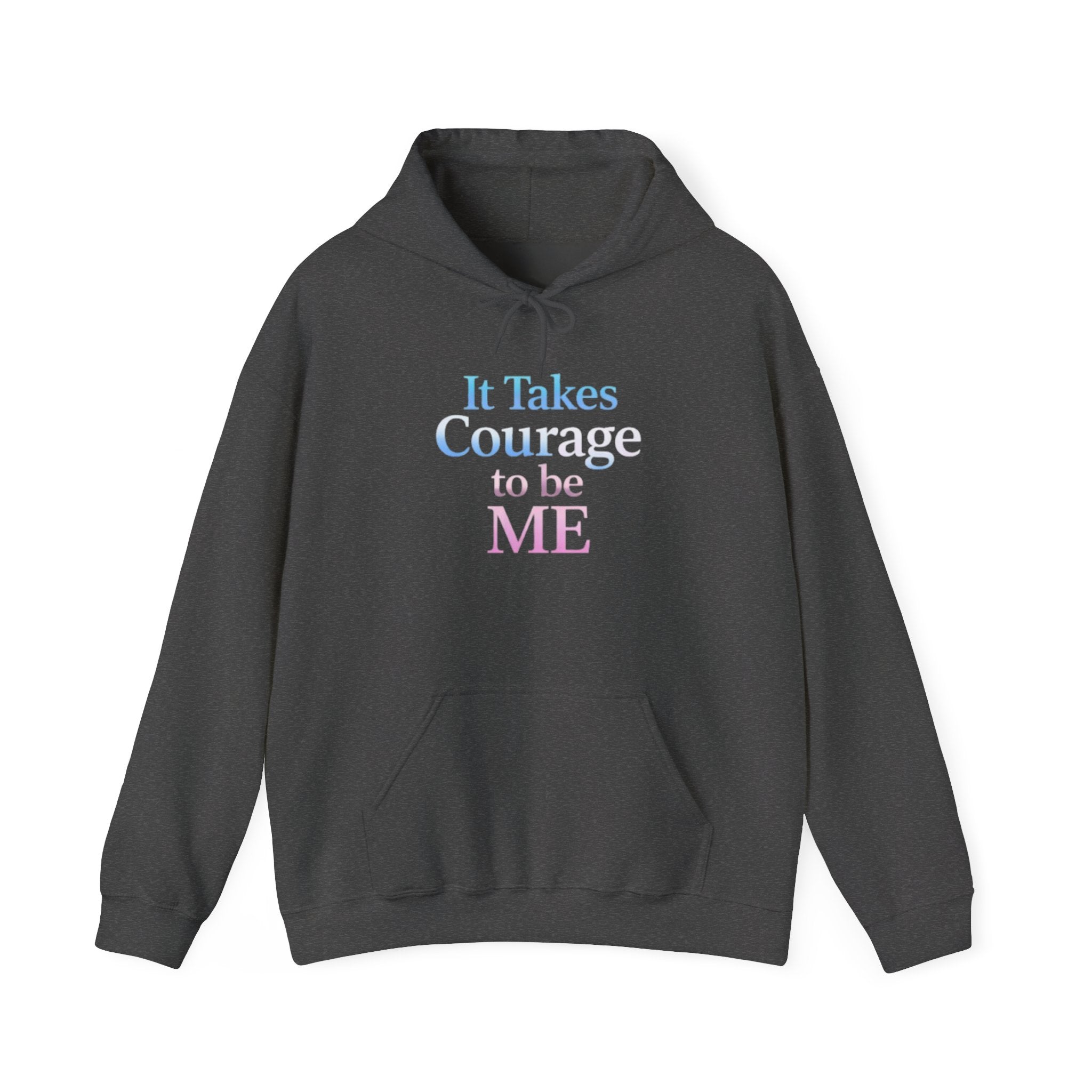Transgender Pride Hoodie – "It Takes Courage to Be Me" Comfort Pullover