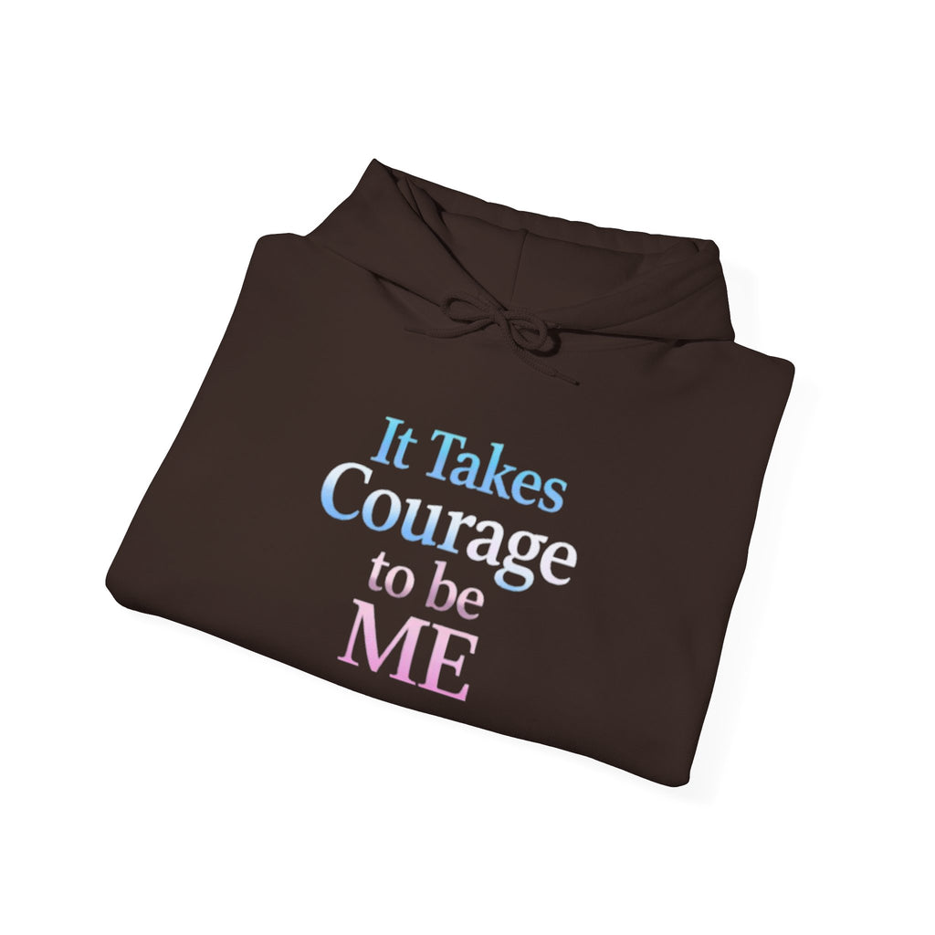 Transgender Pride Hoodie – "It Takes Courage to Be Me" Comfort Pullover