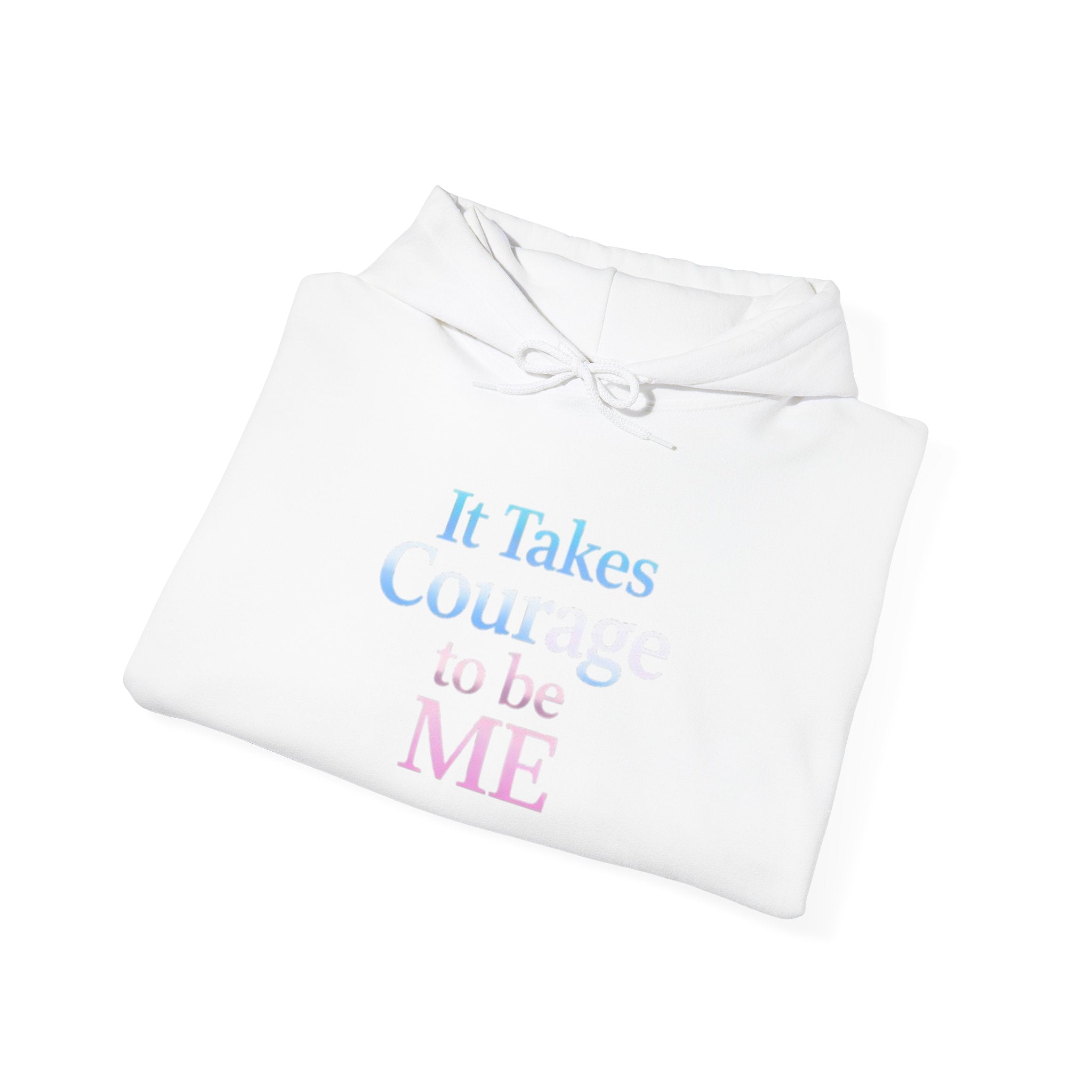 Beautifully Trans— "It Takes Courage to Be Me" Pullover