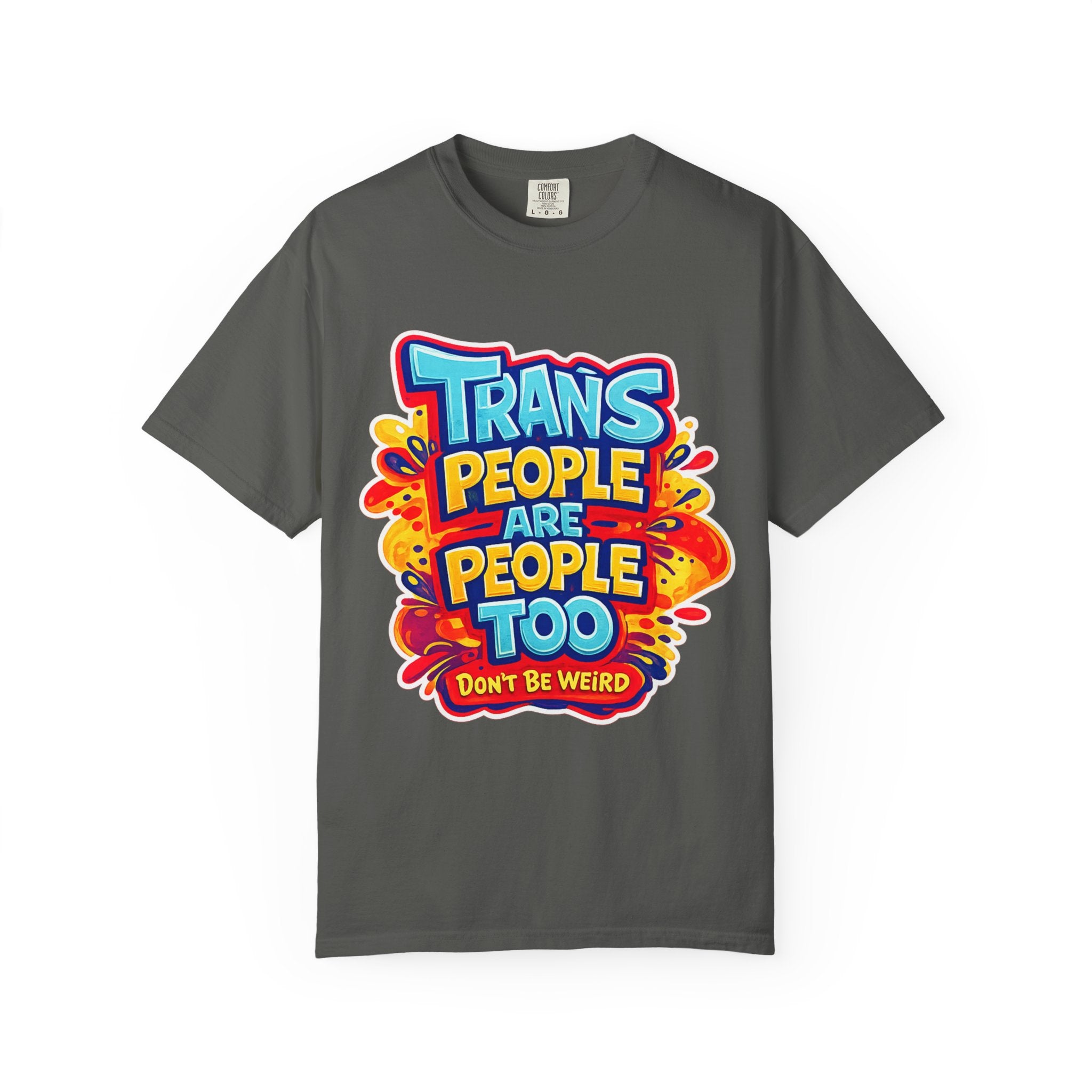 Trans People Are People Too T-Shirt — LGBTQ+ Pride Support Tee