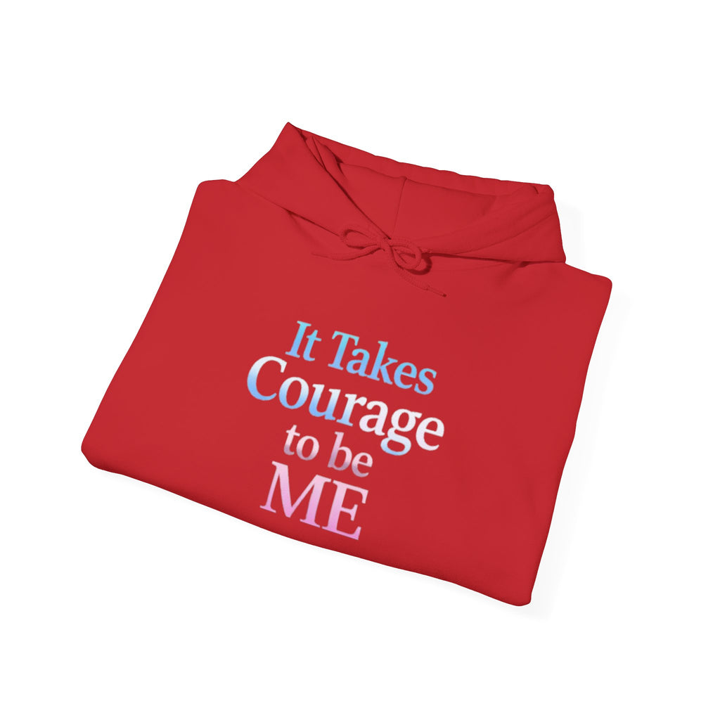 Transgender Pride Hoodie – "It Takes Courage to Be Me" Comfort Pullover
