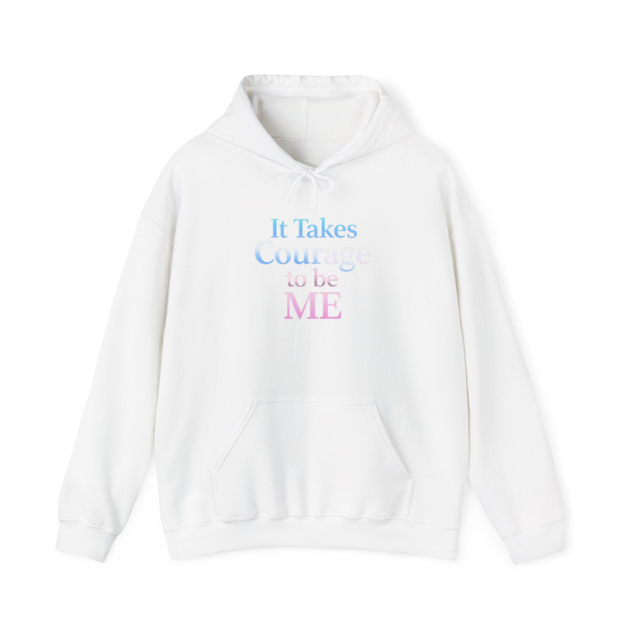 Beautifully Trans— "It Takes Courage to Be Me" Pullover