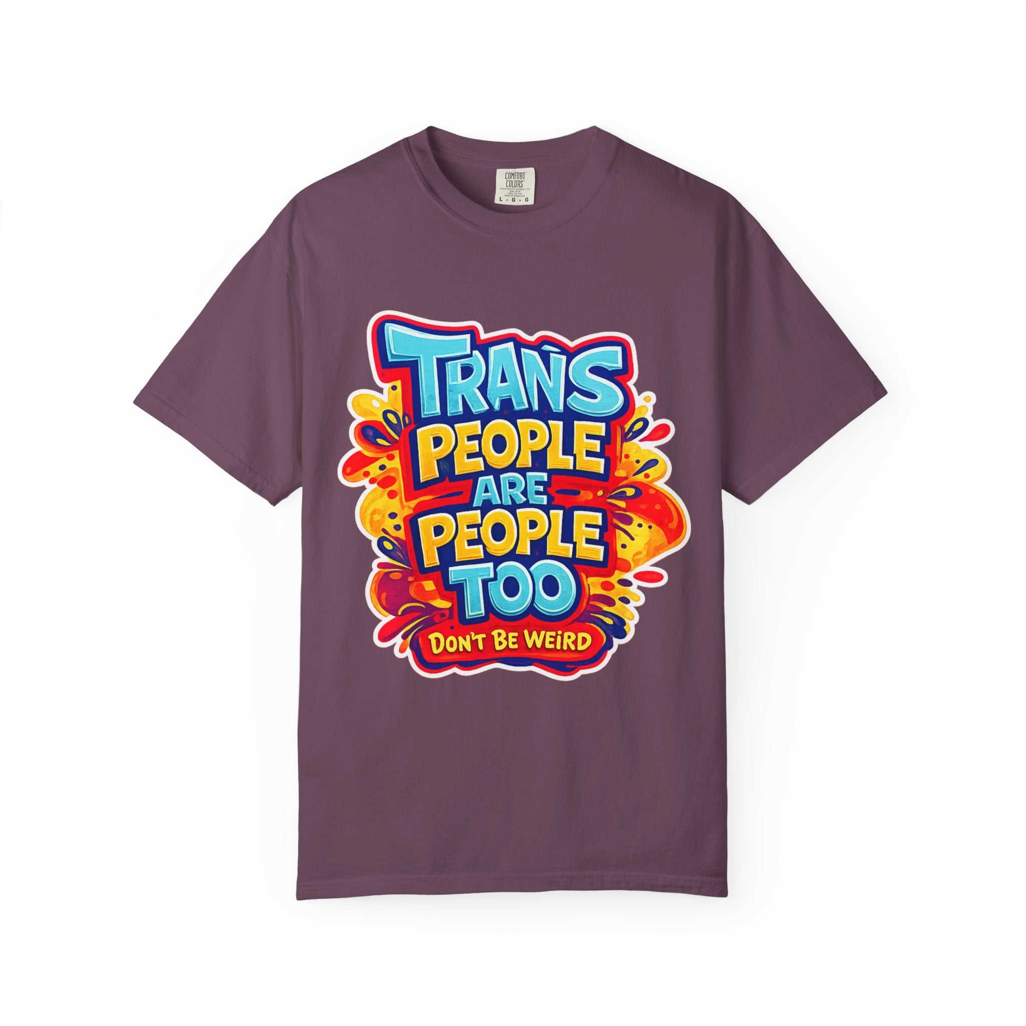 Trans People Are People Too T-Shirt — LGBTQ+ Pride Support Tee